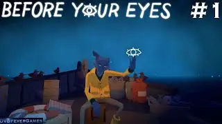 Before Your Eyes Chapter 1: Fishing For Souls (PC, 1080p, 60fps)