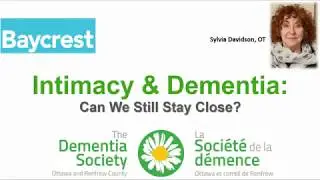 Intimacy & Dementia: Can We Still Stay Close?