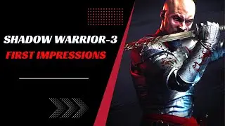 Shadow Warrior 3 | Definitive Edition | First Impressions | No Commentary