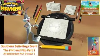[*/\*] Looney Tunes World of Mayhem - Southern Belle Bugs Event - The Flirt and Flip Part 1