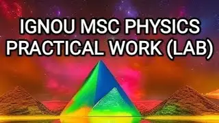 IGNOU MSC PHYSICS PRACTICAL WORK (LAB EXPERIMENT) GUIDE MSCPH