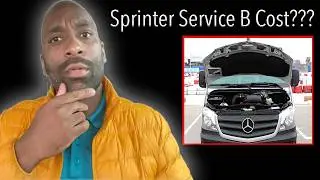 How much is a Service B for a Mercedes-Benz Sprinter Cargo Van? (Real Owner Breakdown)
