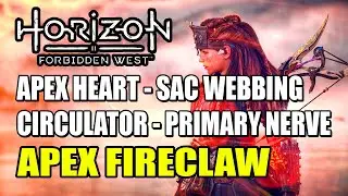 Apex Fireclaw Guide (Apex Heart, Sac Webbing, Circulator, Primary Nerve) | Horizon Forbidden West