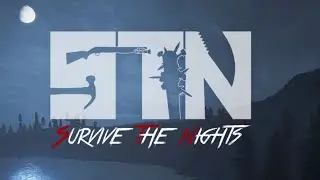 Survive the Nights!!! ЧТО НОВОГО??? ВЫЖИВАЕМ И ЛУТАЕМ!!! ВЫЖИВАНИЕ №2!!!