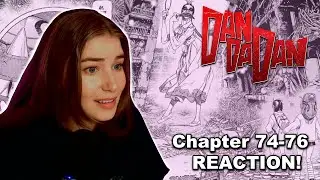RAN INTO SOMEONE DEADLY - DANDADAN MANGA REACTION CHAPTERS 74-76