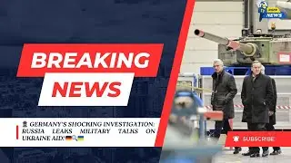 Germany Probes Shocking Leaked Recording: Military Officers Discuss Ukraine Aid 🇩🇪🔍🇺🇦