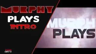 ~ MurphyPlays Intro ~