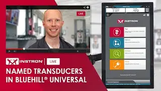 Named Transducers in Bluehill&reg; Universal
