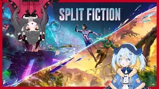 THESE STORIES ARE OURS TO TELL! LET'S FINISH THIS GAME [Split Fiction]