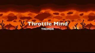 Throttle Mind - TREMOR