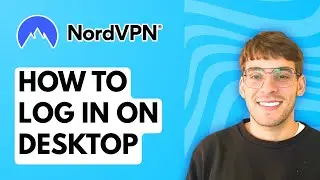 How to Log In to NordVPN on Desktop [2026 Full Guide]