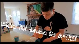 We're All Gonna Be A-OK!