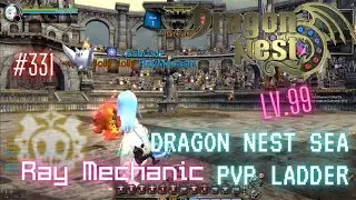 #331 Ray Mechanic Lv.99 ~ Dragon Nest SEA PVP Ladder