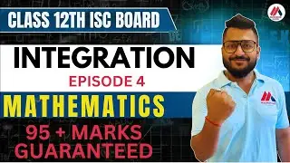 Разблокировка интеграции для ISC Class 12: платы 2025-26 | Яш Махешвари | Эпизод 4, специальный тип