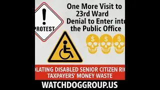 🚨 Public Warning | 23rd Ward Denies Entry to Disabled Advocate | Watchdog Exposes Taxpayer Waste