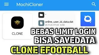 CARA TERBARU GANDAKAN APK eFootball 2026 DI MOCHI CLONER | Bisa Login Save Data Tanpa Limit!