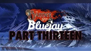 Bluejay plays The Banner Saga 3 [Part 13]