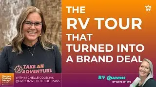 😲 The RV Tour That Turned Into a Brand Deal! with Michelle Coleman @cruisinwiththecolemans