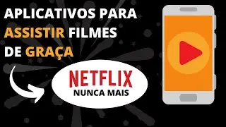 Conhe&ccedil;a os 2 Novos Aplicativos para assistir filmes gr&aacute;tis ADEUS NETFLIX &ndash; 2020