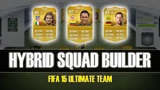 FIFA 15 - EPIC 15K HYBRID SQUAD BUILDER - CERCI + BACCA!