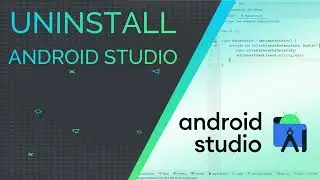 How to Completely Uninstall Android Studio on Windows