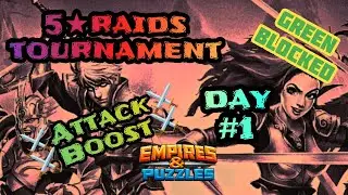 Empires and Puzzles ~ 5★ ~ Tournament ~🟢 Blocked ~ ⚔️Attack Boost⚔️ ~ Day#1 ~ 19/01/2026