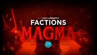 Factions Magma apresenta&ccedil;&atilde;o - Rede Hoxy