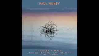 Paul Honey   Its been a while original mix