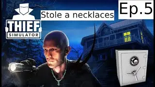 Thief Simulator Ep.5| Buying safe cracking tools and breaking a safe