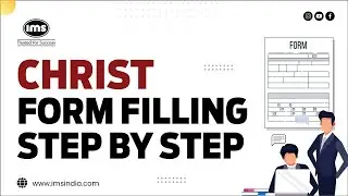 Christ Form Filling Step by Step guide 2023 | ft. Nimish Arora | IMS
