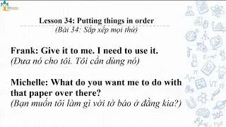 B&agrave;i 34: Sắp xếp mọi thứ | Lesson 34: Putting things in order