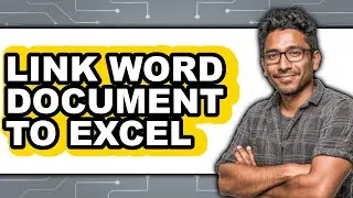 How to Link Word Document to Excel - Easy Guide