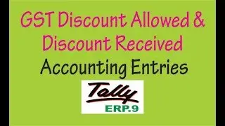 GST Discount Allowed & Discount Received Entries In Tally ERP9