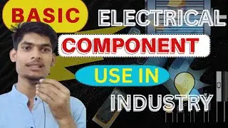 Basic Electrical components use in Industry||ELE practical knowledge series video- 1||By vibhash📚🧿🎯