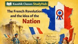 The French Revolution And The Idea of Nation | Class 10 | History 