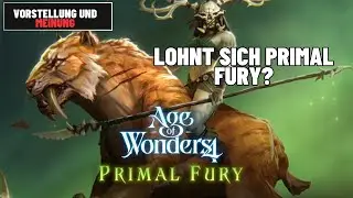Mehr vom Gleichen, wenig Neues? AoW4 Primal Fury(Wolf Patch) Vorstellung/Meinung