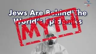 Antisemitic Myth: Jews Cause the World's Plagues