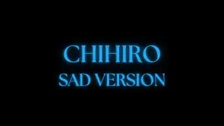 Billie Eilish - CHIHIRO // sad version + lyrics 4K