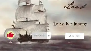 Land – Leave her, Johnny