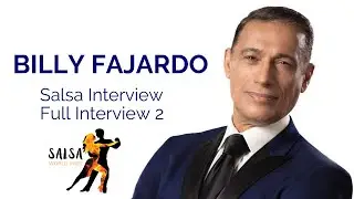 Billy Fajardo | Salsa Interview Full Interview 2 | Salsa World Wide | Jai Sheffield