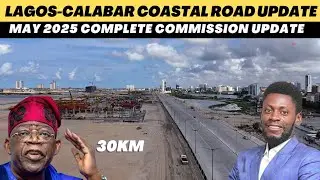 30km of Lagos-Calabar Coastal Road Ready for Commissioning &ndash; May 2025 Update #commercialrealestate