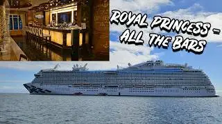 All the bars on the Royal Princess - a mini ship tour