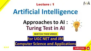 L-01 | Turing Test in AI | Approaches to AI | Artificial Intelligence | For UGC NET & JRF CS