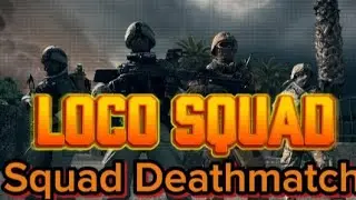 Battlefield 6 Loco Squad First Squad Deathmatch Win