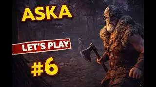 ASKA Let&rsquo;s Play #6 &ndash; B&Auml;RENANGRIFF! 🐻 Wir r&uuml;sten uns f&uuml;r den Winter ❄️