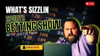 WHAT'S SIZZLIN: SPORTS BETTING SHOW: LIVE - Seahawks, Rams, Patriots, Broncos BEST BETS! #money