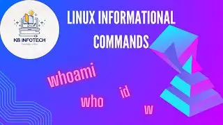 Linux Informational Commands (whoami, who, id, w)