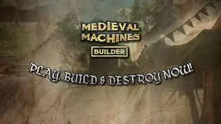 Medieval Machines Builder - Launch Trailer
