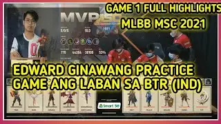 MSC2021 MOBILE LEGENDS - BLACKLIST PH VS BTR INDO GAME1 FULL HIGHLIGHTS