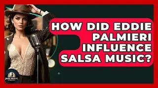 How Did Eddie Palmieri Influence Salsa Music? - Jazz Music Legends